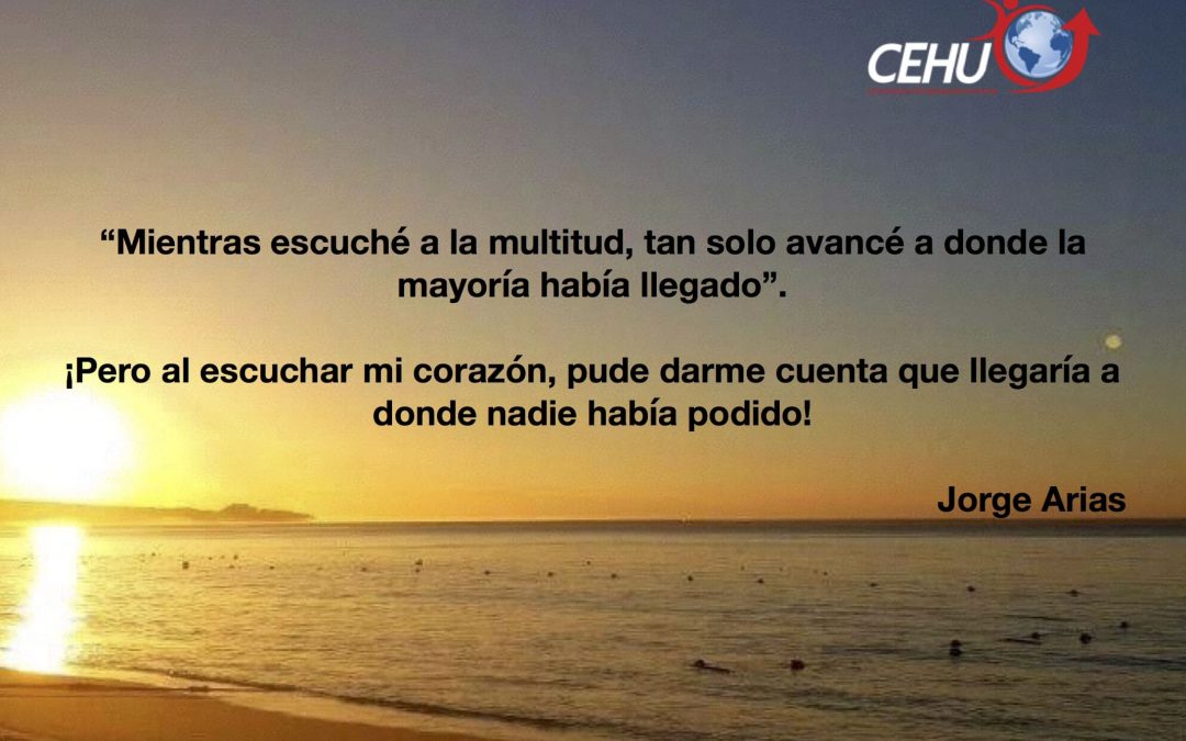 ¡Escuche a su corazón!