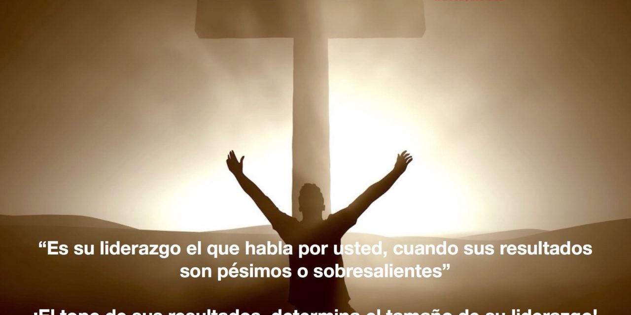 ¡Su liderazgo habla por usted!