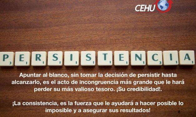 ¡Persistencia y consistencia!