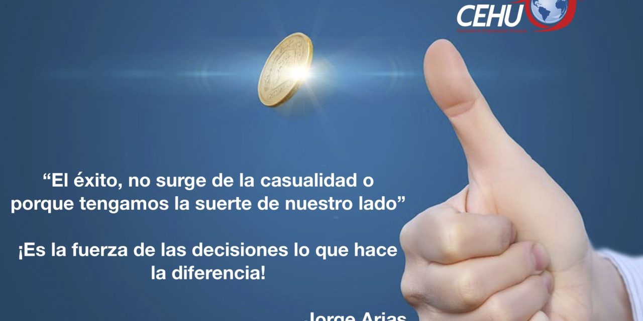 ¡La fuerza de las decisiones!
