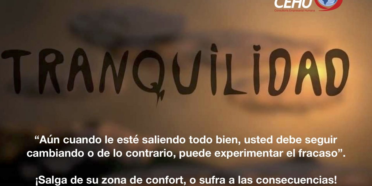 ¡Salga del confort!