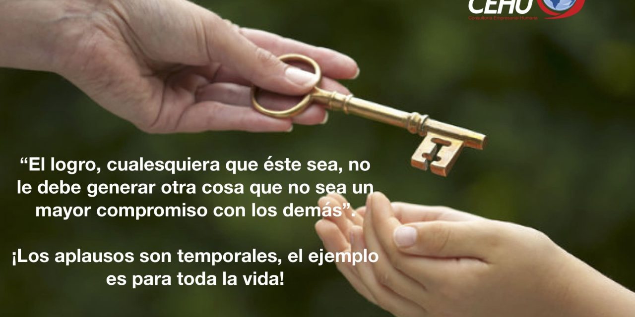 ¡El logro es tan solo mayor compromiso!