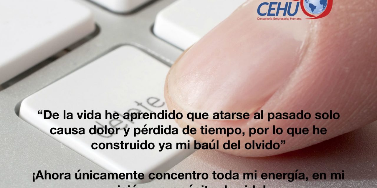 ¡Borra el pasado!