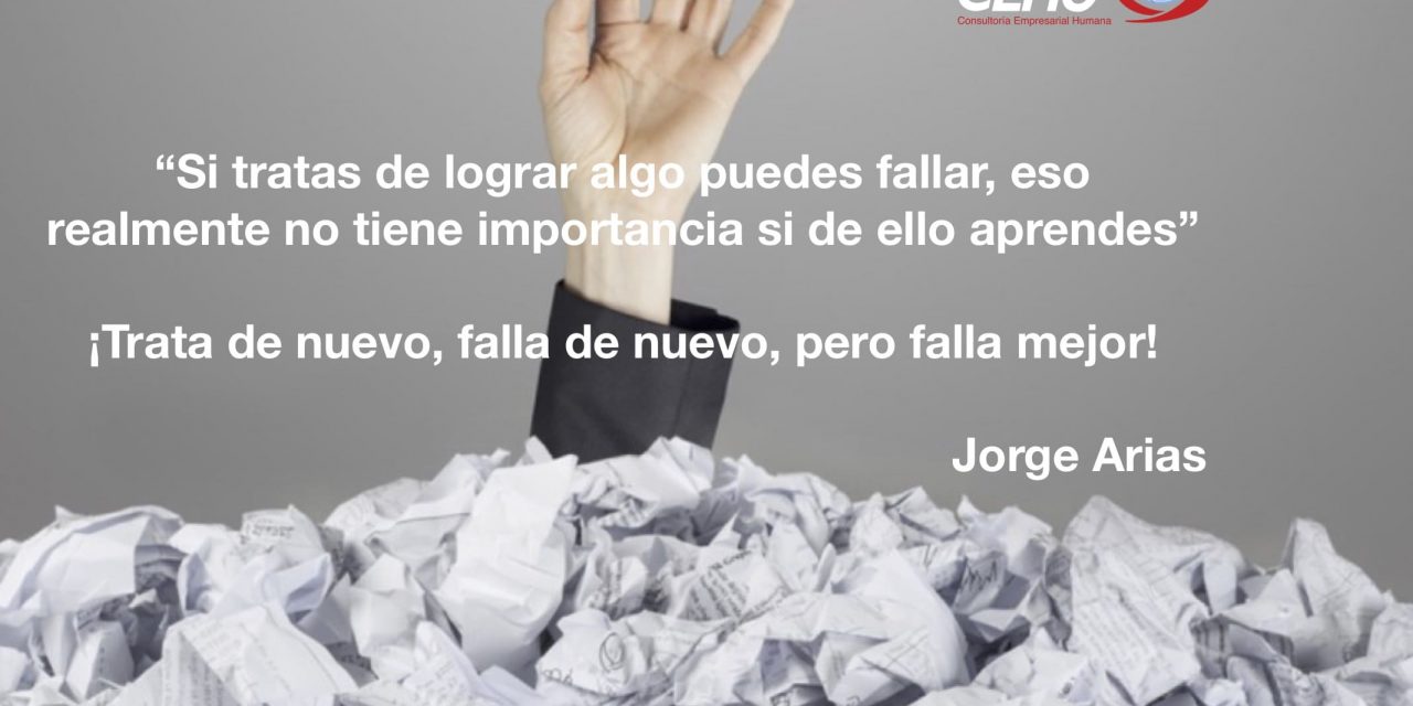 ¡Falla de nuevo, falla mejor!